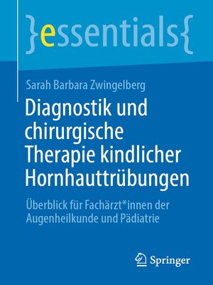 cover image of Diagnostik und chirurgische Therapie kindlicher Hornhauttrübungen